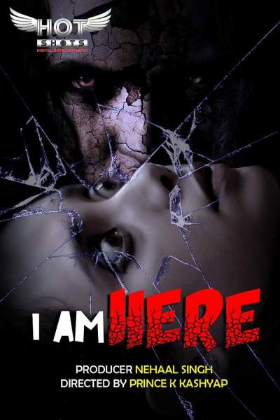 Download [18+] I AM Here (2020) Hotshots Exclusive Short Film 480p | 720p WEB-DL 150MB