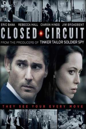 Download Closed Circuit (2013) Dual Audio {Hindi-English} Movie 480p | 720p | 1080p BluRay 300MB | 950MB