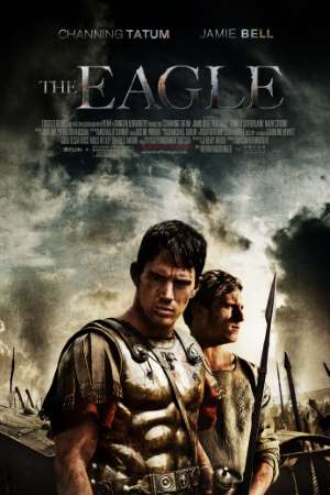 Download The Eagle (2011) Dual Audio {Hindi-English} Movie 480p | 720p | 1080p BluRay 350MB | 1GB