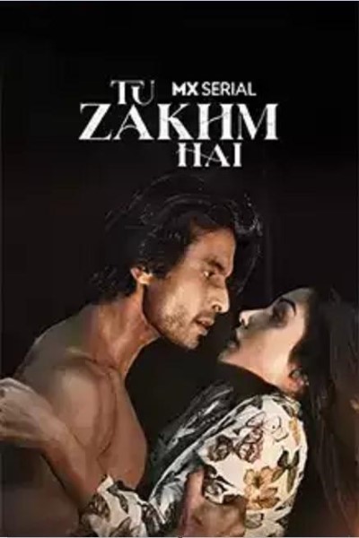 Download Tu Zakhm Hai (Season 1) Hindi Web Series 720p | 1080p WEB-DL Esub