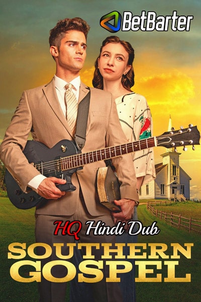 Download Southern Gospel (2023) Dual Audio {Hindi (HQ)-English} Movie 480p | 720p | 1080p HDRip