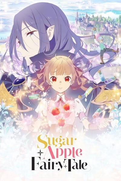 Download Sugar Apple Fairy Tale (Season 1) Japanese WEB Series 720p | 1080p WEB-DL ESub